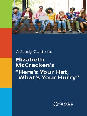 cover image of A Study Guide for Elizabeth McCracken's "Here's Your Hat, What's Your Hurry"